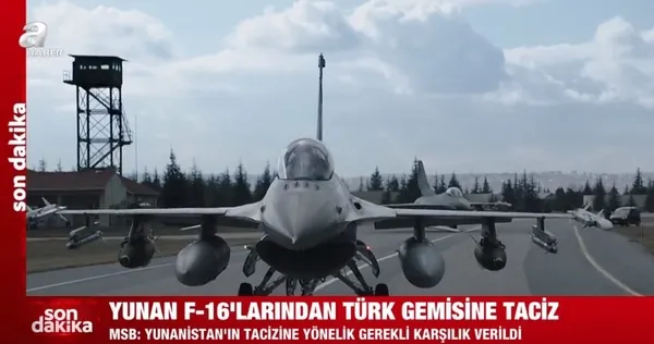 Son dakika: Yunanistan yine haddini aştı! Yunan F-16’larından Türk gemisine taciz