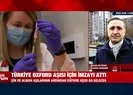 Türkiye İngiltereden Covid-19 aşısı alacak