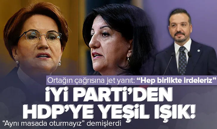 İYİ Partiden HDPnin ortak aday teklifine yeşil ışık