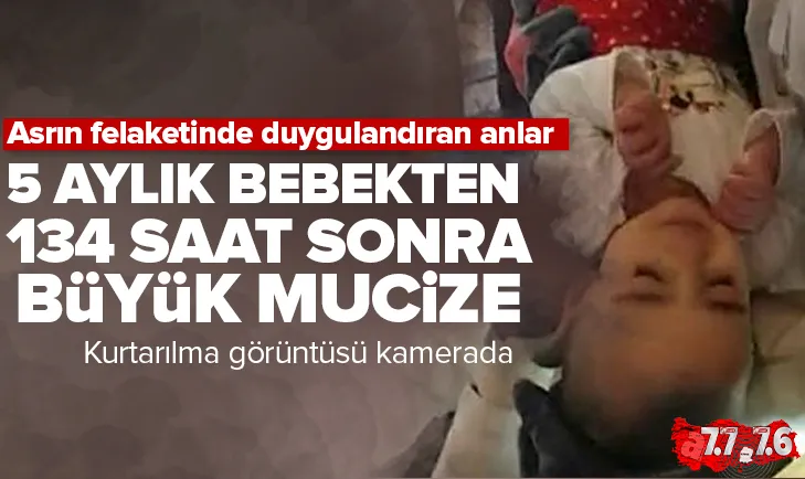 5 aylık bebekten 134 saat sonra mucize!