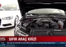 Sıfır araç krizi