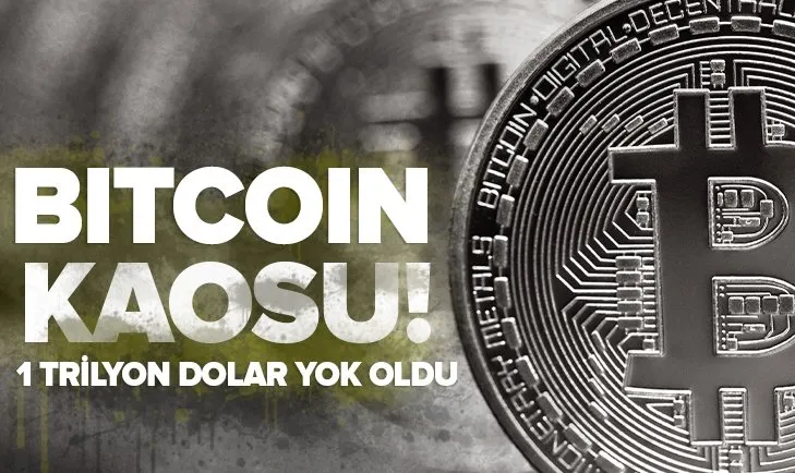 Bitcoin kaosu! 17 günde 1 trilyon dolar yok oldu