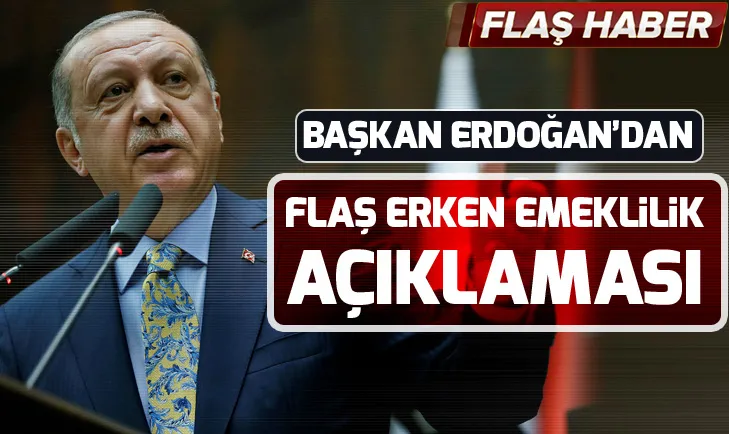 Başkan Erdoğandan Emeklilikte Yaşa Takılanlar hakkında açıklama