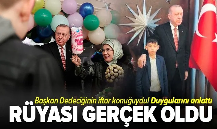 Başkan Erdoğan’ın iftar davetlisi olarak ağırladığı Mehmet Semih duygularını anlattı: Rüyalarım gerçek oldu