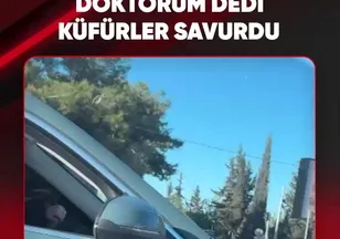 DOKTORUM DEDİ KÜFÜRLER SAVURDU