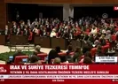 Irak ve Suriye tezkeresi TBMM’de