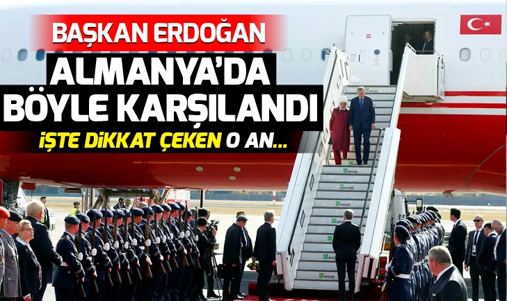 Başkan Recep Tayyip Erdoğan Almanyada böyle karşılandı