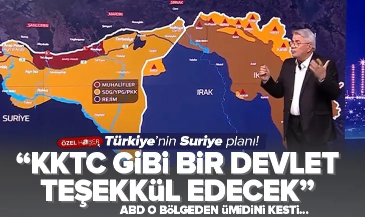 Türkiye’nin Suriye planı! KKTC gibi bir devlet...