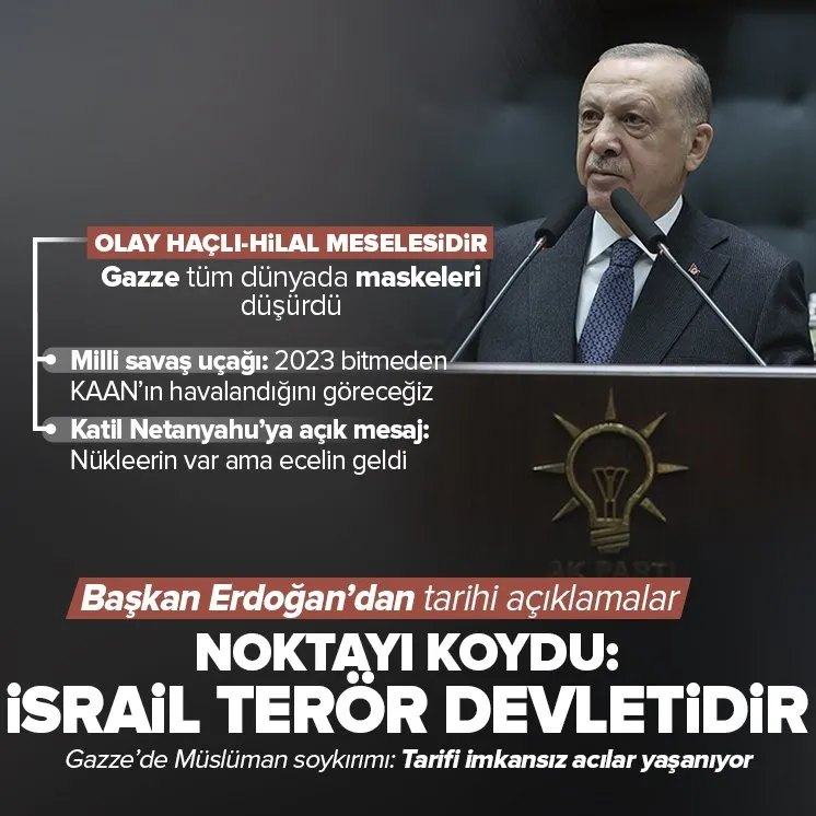 Başkan Erdoğan noktayı koydu: İsrail bir terör devletidir