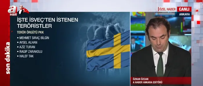 Listeye A Haber ulaştı! İşte İsveç’ten istenen teröristler