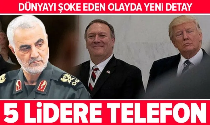 Kasım Süleymani’nin öldürülmesiyle ilgili yeni detay! ABD 5 lidere bilgi verdi