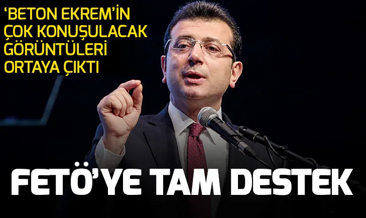 CHPli Ekrem İmamoğlunun çok konuşulacak görüntüleri! İmamoğlu, FETÖnün kumpasının arkasında
