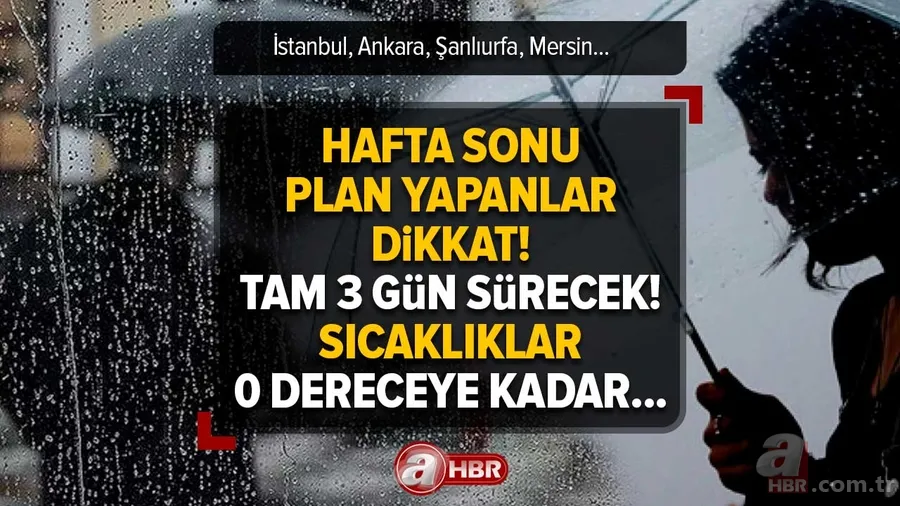 Hafta sonu plan yapanlar dikkat! Kar, yağmur derken... Tam 3 gün sürecek! Sıcaklıklar 0 dereceye kadar... 1