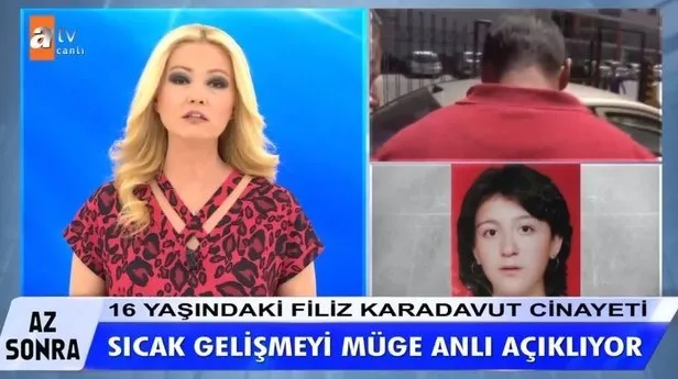 Müge Anlı’da araştırılan Filiz Karadavut cinayetinde flaş gelişme! 16 yıl sonra tutuklandı