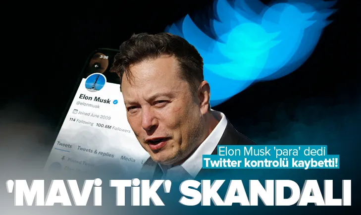 Twitter kontrolü kaybetti! ’Mavi tik’ skandalı