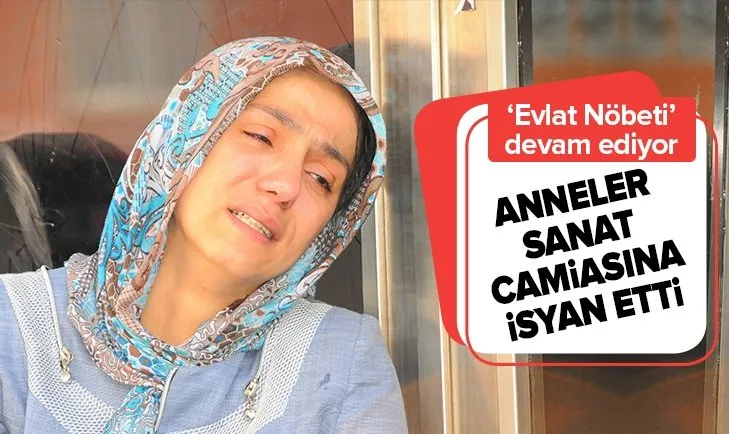 HDP önünde bekleyen annelerden sanatçılara çağrı: Neredesiniz?