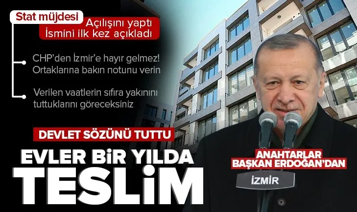 Son dakika: Devlet sözünü tuttu: İzmir’de evler bir yılda teslim! Başkan Erdoğan’dan Deprem Konutları Teslim Töreninde önemli açıklamalar