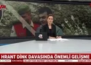 Hrant Dink cinayeti davasında flaş gelişme |Video