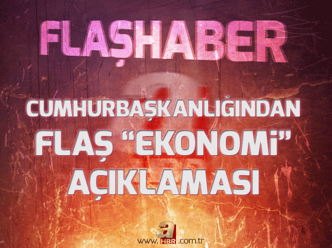 Cumhurbaşkanlığından flaş ekonomi açıklaması: Kimse spekülatif haber ve hareketlere itibar etmesin
