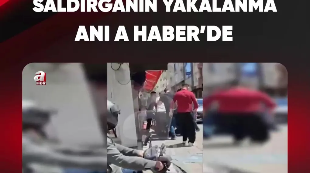 SALDIRGANIN YAKALANMA ANI A HABER'DE