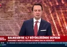Balıkesir’de 4.7 büyüklüğünde deprem