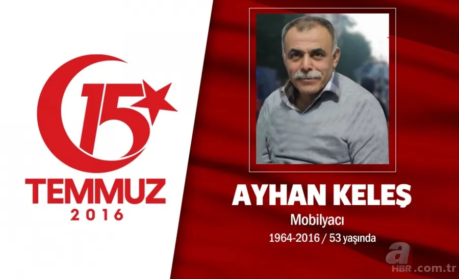 6. yılında kahramanları saygıyla anıyoruz! 15 Temmuz şehitlerimizin isimleri ve hikayeleri... 24