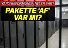 Son dakika af yasası çıkacak mı? Yargı reformunda af var mı? 30 Mayıs yargı reformu açıklamaları!