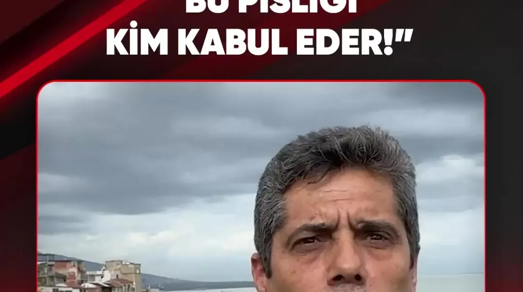 "BU PİSLİĞİ KİM KABUL EDER!"