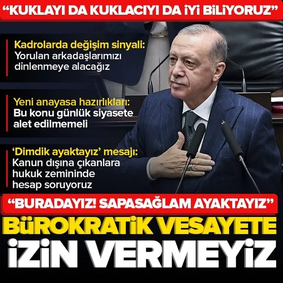 Başkan Recep Tayyip Erdoğan’dan ’sapasağlam ayaktayız’ mesajı: Bürokratik vesayete izin vermeyiz
