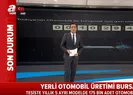 Son dakika: Resmi Gazetede yayımlandı! Yerli otomobil üretimi Bursada yapılacak