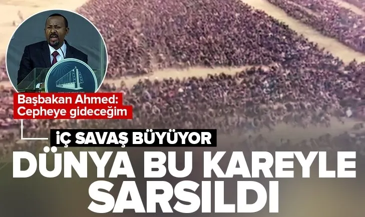 Etiyopya Başbakanı Ahmed iç savaşa karşı cepheye gideceğim demişti! Dünya basını paylaşılan görüntülerle sarsıldı