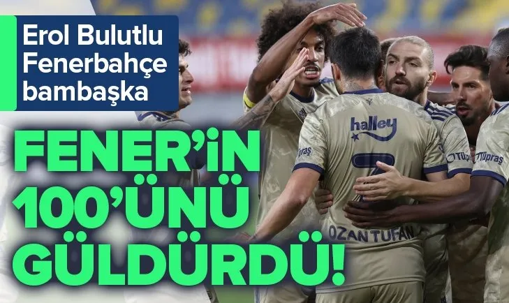 Erol Bulut 100. maçında Fenerbahçe’ye şov yaptırdı
