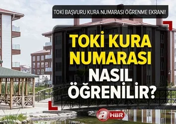 TOKİ SIRA NO ÖĞRENME EKRANI | TOKİ kura çekiliş numarası nasıl öğrenilir? e-devlet kura numarası sorgulama
