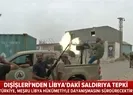 Türkiyeden terörist Hafterin saldırısına sert tepki
