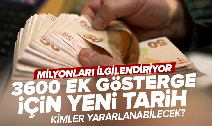 Son dakika 3600 ek gösterge gelişmesi! Milyonlarca vatandaşın beklediği tarih belli oldu! Kimler yararlanacak?