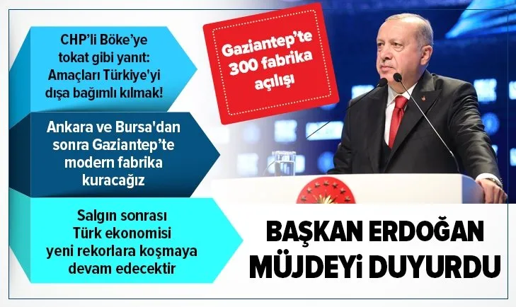 Başkan Erdoğan'dan Gaziantep'te müjdeyi verdi