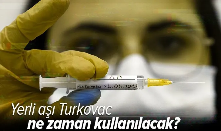 Yerli aşı Turkovac’ta hedef sonbahar!