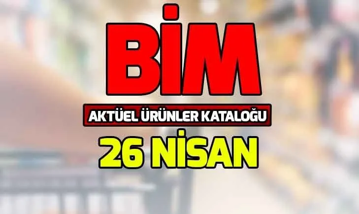 BİM indirimli ürünler kataloğu 26 Nisan için son gün! BİM aktüel ürünler kataloğu bu hafta!