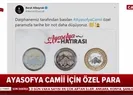 Hazine ve Maliye Bakanı Berat Albayraktan Ayasofya Camii parası açıklaması