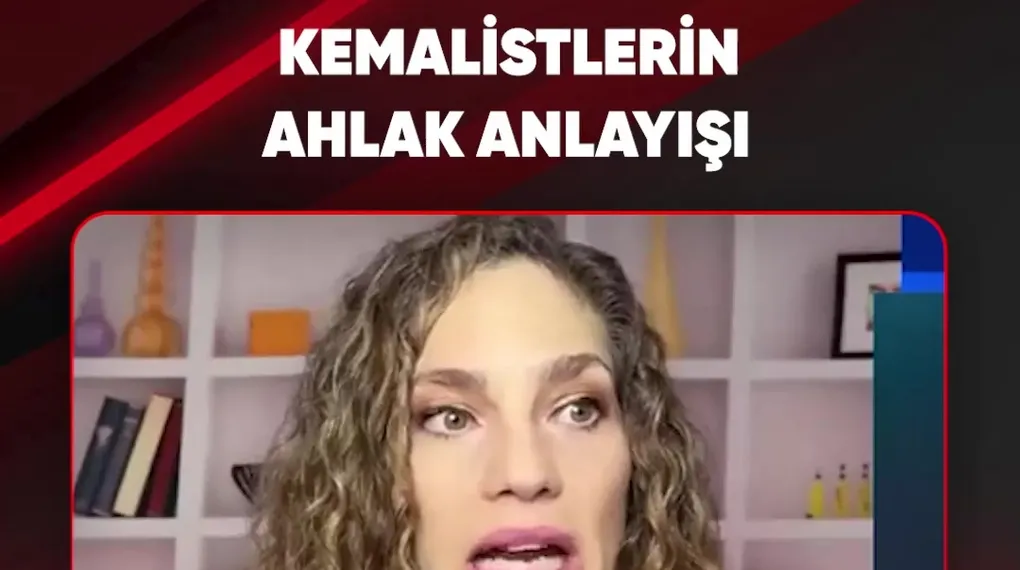 KEMALİSTLERİN AHLAK ANLAYIŞI
