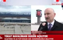Tokat Havalimanı açıldı! Ulaştırma ve Altyapı Bakanı Karaismailoğlu A Haber'de açıklamalarda bulundu