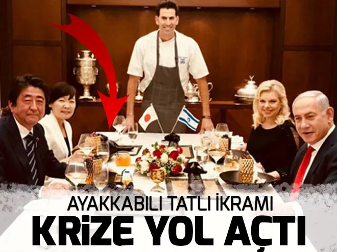 Netanyahu'nun ayakkabılı tatlı ikramı krize yol açtı