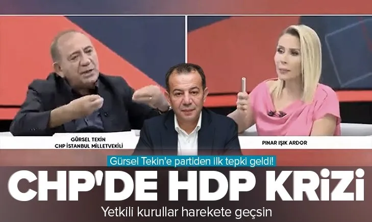 CHP’de HDP krizi! İlk tepki geldi!