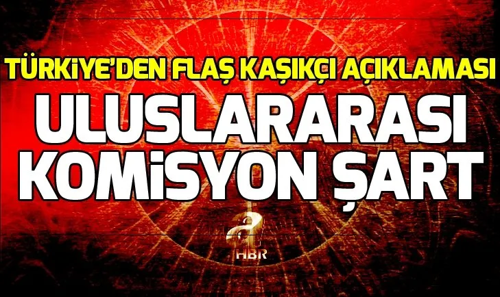 Türkiye'den flaş Kaşıkçı açıklaması!