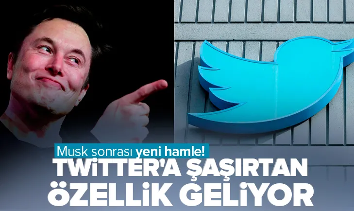 Twitter’a şaşırtan özellik geliyor!