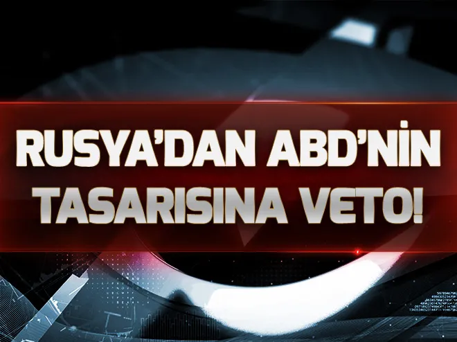 Rusya, ABDnin tasarısına veto