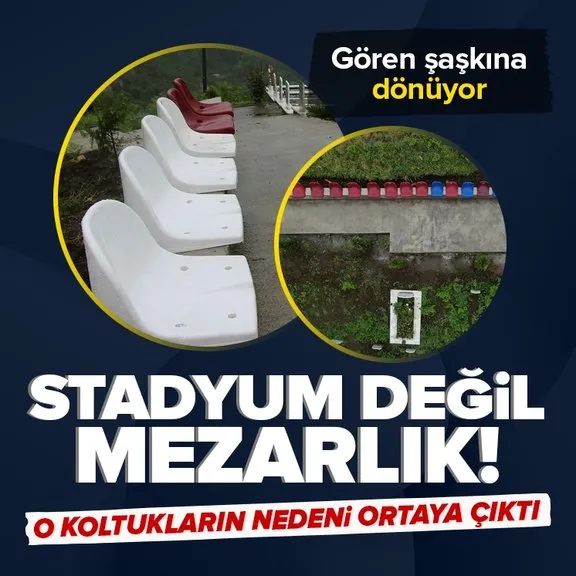 Burası stadyum değil mezarlık! Koltukları görenler şaşkına döndü | Yer: Trabzon