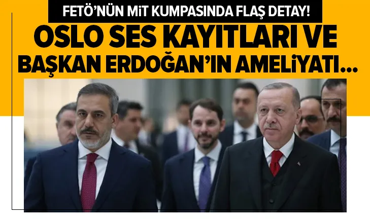 FETÖ’nün 7 Şubat MİT kumpasında flaş detay!