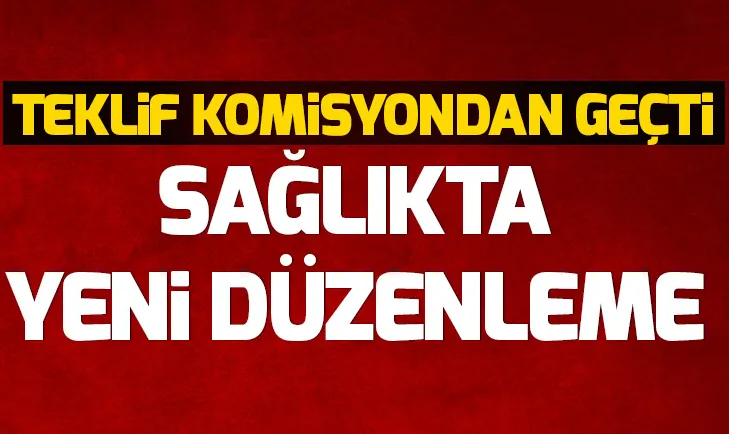 Sağlık alanında yeni düzenleme