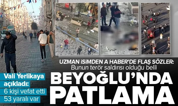 İstanbul Beyoğlu’nda patlama! 6 kişi öldü 53 kişi de yaralandı